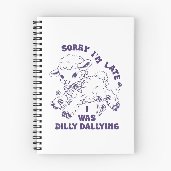 Item preview, Sorry Im Late I Was Dilly Dallying Baby Lamb Sheep Cute designed and sold by Galactic-Sketch.
