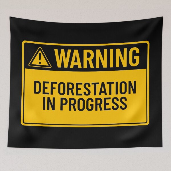 Item preview, Warning: Deforestation In Progress designed and sold by mr-k-store.