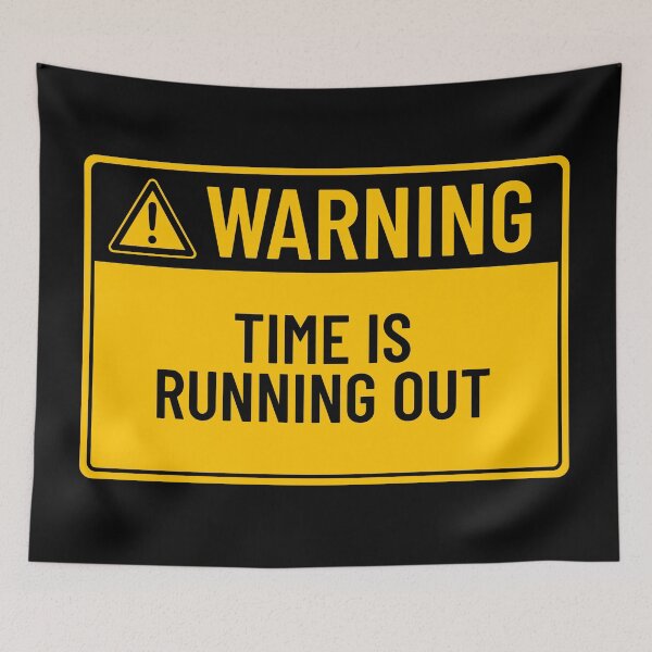Item preview, Warning: Time Is Running Out designed and sold by mr-k-store.