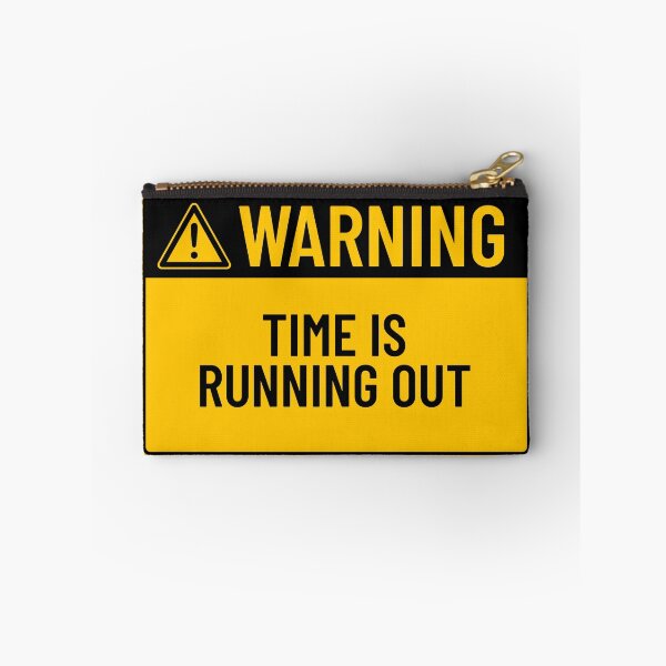 Item preview, Warning: Time Is Running Out designed and sold by mr-k-store.