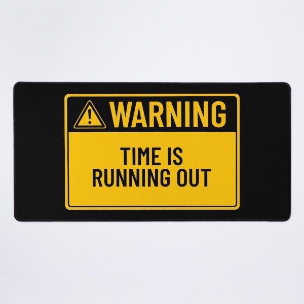 Item preview, Warning: Time Is Running Out designed and sold by mr-k-store.