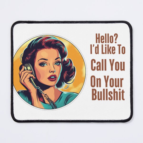 Item preview, Hello I'd Like To Call You On Your Bullshit | T-Shirt designed and sold by NicolasGlowArt.