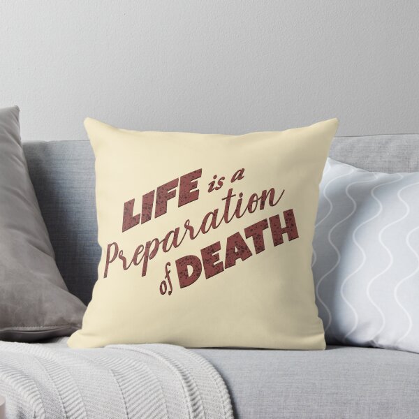 Item preview, Life is a Preparation of Death designed and sold by Creative_verse108.