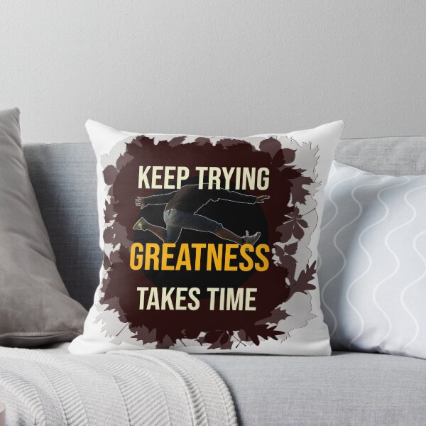 Item preview, Keep Trying, Greatness Takes Time - Motivational Quote Design designed and sold by ArtsyExplorer.