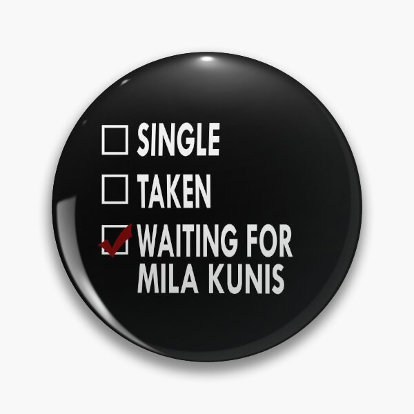 Item preview, Waiting for Mila Kunis designed and sold by Sasya.