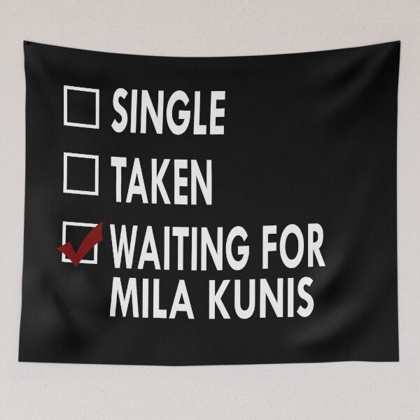 Item preview, Waiting for Mila Kunis designed and sold by Sasya.