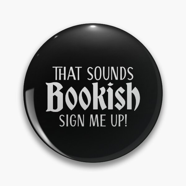 Item preview, That sounds bookish! Sign me up! designed and sold by jazzydevil.