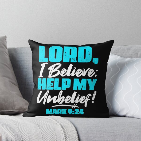 Item preview, Mark 9:24 Lord Help My Unbelief  designed and sold by plushism.