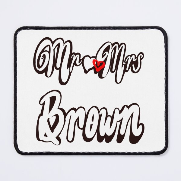 Item preview, Mr Mrs Brown Personalised mister mistress for wedding anniversary newly wed Valentine’s Day wife husband, couple. Romantic White cursive text on black background with love heart designed and sold by Artonmytee.