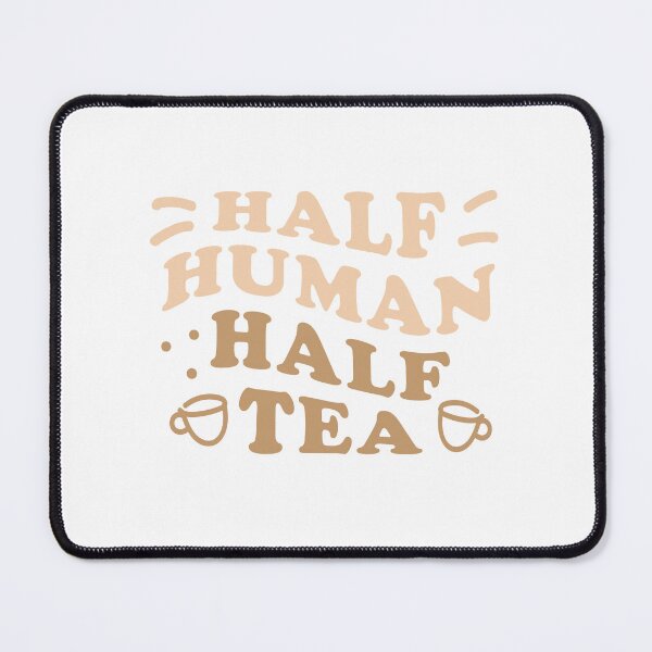 Item preview, HALF HUMAN - Half Tea designed and sold by jazzydevil.