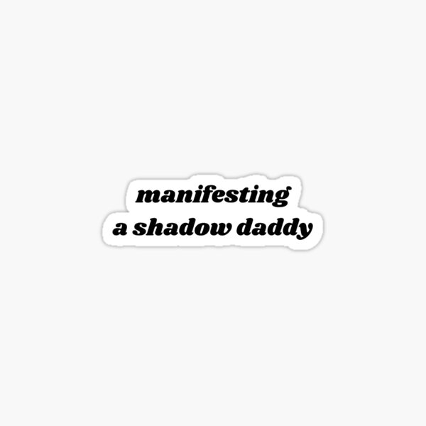 Item preview, manifesting a shadow daddy designed and sold by cruelsumner.