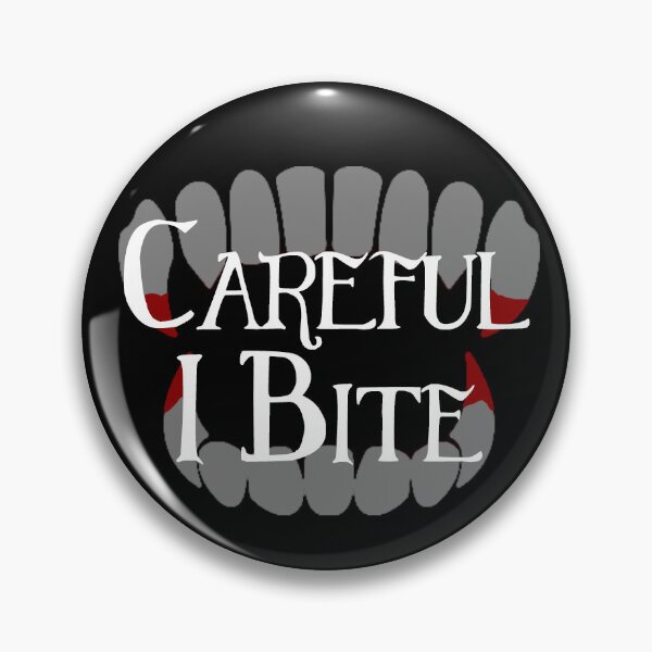 Item preview, Fangtastic Flair - Careful I Bite designed and sold by Mythiarty.
