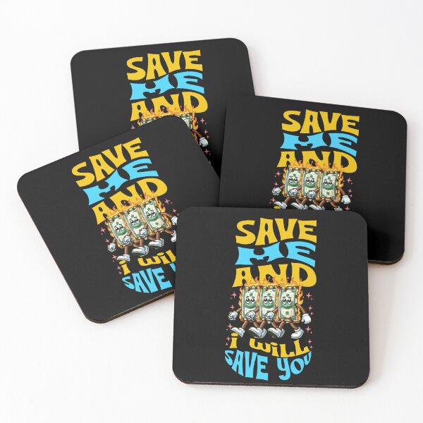 Item preview, Save Me and I will Save You | Money Maker Funny Quote designed and sold by BDLuck2021.
