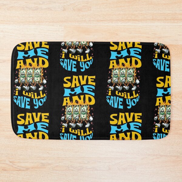 Item preview, Save Me and I will Save You | Money Maker Funny Quote designed and sold by BDLuck2021.