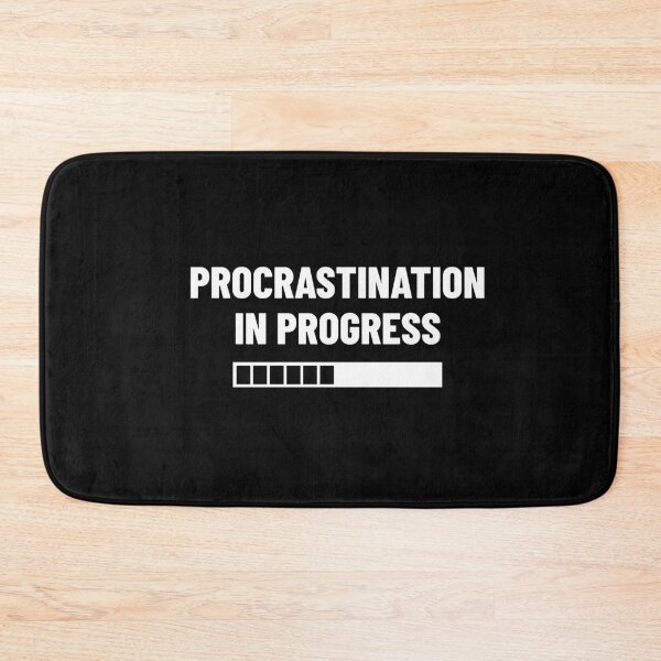 Item preview, Procrastinate, Procrastination in progress designed and sold by shirttruck.