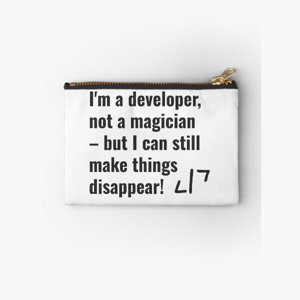 Item preview, I'm a developer, not a magician but I can still make things disappear!  designed and sold by AllYouCanDesign.