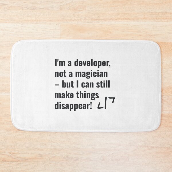 Item preview, I'm a developer, not a magician but I can still make things disappear!  designed and sold by AllYouCanDesign.