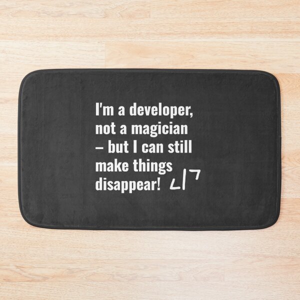 Item preview, I'm a developer, not a magician but I can still make things disappear! designed and sold by AllYouCanDesign.