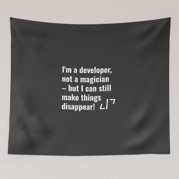 Item preview, I'm a developer, not a magician but I can still make things disappear! designed and sold by AllYouCanDesign.