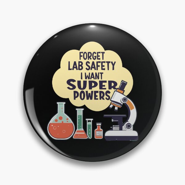 Item preview, Forget Lab Safety I Want Super Powers  Funny Science Teacher design designed and sold by Colorfulman.