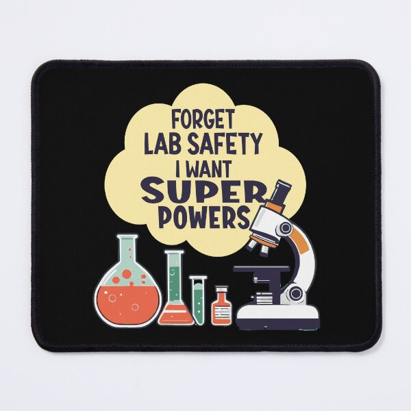 Item preview, Forget Lab Safety I Want Super Powers Funny Science Teacher design designed and sold by Colorfulman.