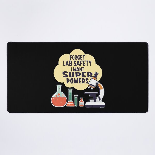 Item preview, Forget Lab Safety I Want Super Powers  Funny Science Teacher design designed and sold by Colorfulman.