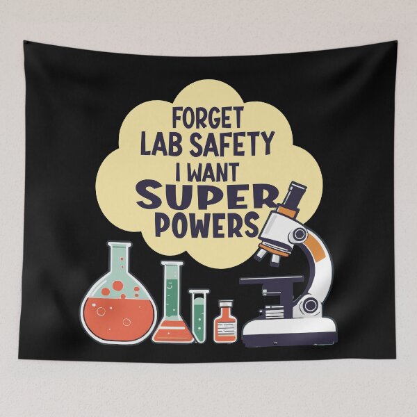 Item preview, Forget Lab Safety I Want Super Powers  Funny Science Teacher design designed and sold by Colorfulman.