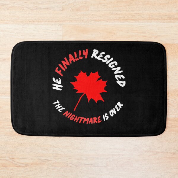 Item preview, He Finally Resigned, the nightmare is over - Canadian political jokes designed and sold by 2Cheesy4U.