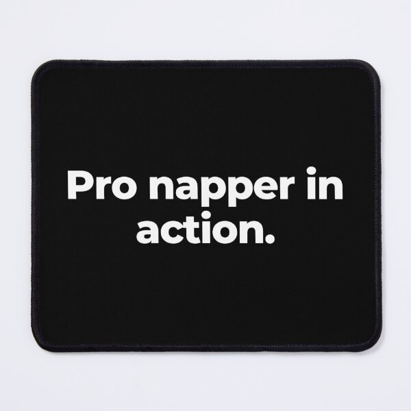 Item preview, Pro napper in action. designed and sold by MuzamilAhmed.