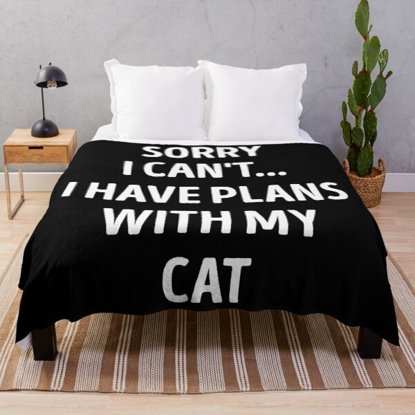 Item preview, Sorry I Can't I Have Plans With My Cat Funny Cat Lover designed and sold by RareBunny.