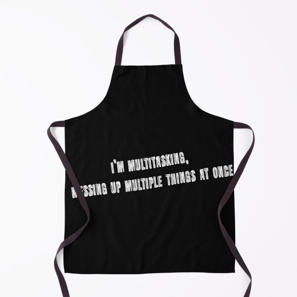Item preview, I’m multitasking, messing up multiple things at once designed and sold by AleTot.