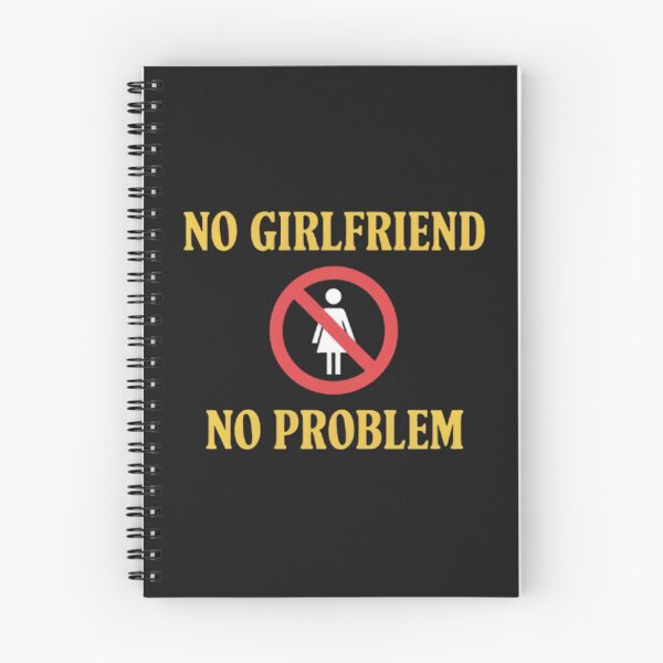Item preview, No girlfriend no Problem! designed and sold by BugiDesignArt.
