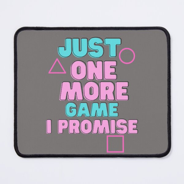 Item preview, Just One More Game I Promise designed and sold by FrogLLi.