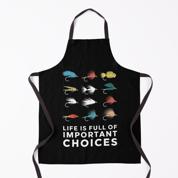 Item preview, Life Is Full of Important Choices Fly Fishing Design designed and sold by Karsten Stier.