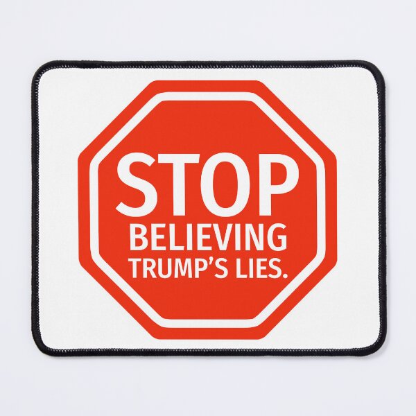 Item preview, Stop believing Trump’s lies  designed and sold by Rachel the Artist .