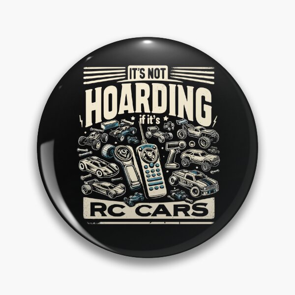 Item preview, It's Not Hoarding If It's RC Cars Car Collector Collecting designed and sold by Dressed For  Duty.