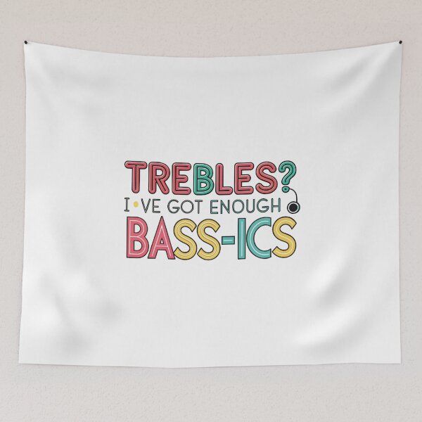 Item preview, trebles ? i have got enough bass ics  designed and sold by Ismartista.