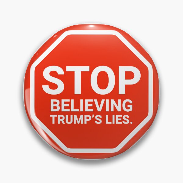 Item preview, Stop believing Trump’s lies  designed and sold by Rachel the Artist .
