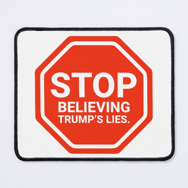 Item preview, Stop believing Trump’s lies  designed and sold by Rachel the Artist .