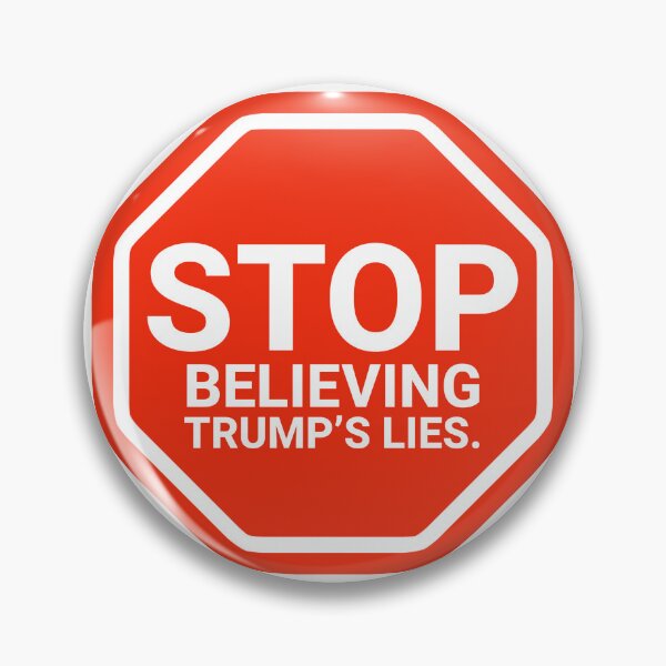 Item preview, Stop believing Trump’s lies  designed and sold by Rachel the Artist .