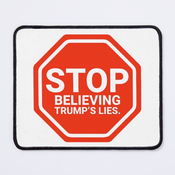 Item preview, Stop believing Trump’s lies  designed and sold by Rachel the Artist .