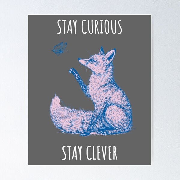 Item preview, Stay Curious Stay Clever - Fox Animales designed and sold by Wildom.