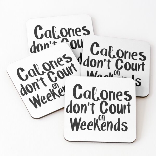 Item preview,  A playful text-based design with the phrase "Calories Don’t Count on Weekends," designed and sold by TJprint.