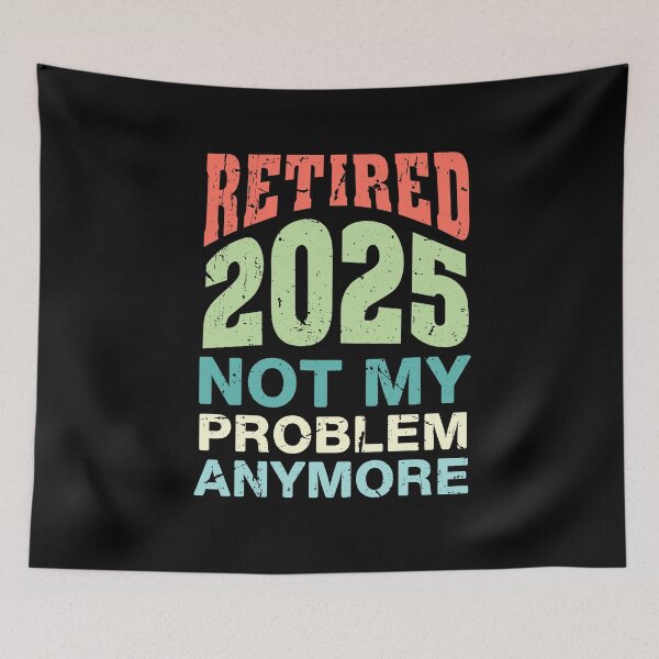 Item preview, Retired 2025 Not My Problem Anymore Retro Style Retirement designed and sold by Guess4best.