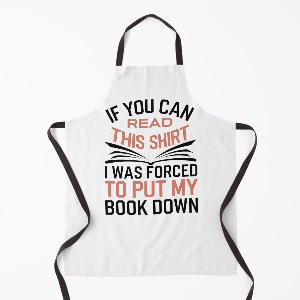 Item preview, If You Can Read This Shirt I Was Forced To Put My Book Down - This unique gift is perfect for any book lover who wants to humorously showcase their passion for reading. designed and sold by ZyziowskyArt.