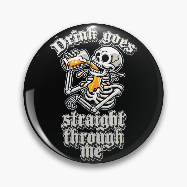 Item preview, Drink goes straight through me designed and sold by portokalis.