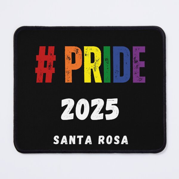Item preview, Pride Santa Rosa 2025, Santa Rosa Pride 2025, Pride festival, Gay Festival, Pride 2025, Pride, Equal Rights,  designed and sold by PrideBeProud.
