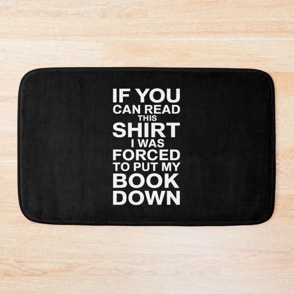 Item preview, If You Can Read This Shirt I Was Forced To Put My Book Down - This unique gift is perfect for any book lover who wants to humorously showcase their passion for reading. designed and sold by ZyziowskyArt.