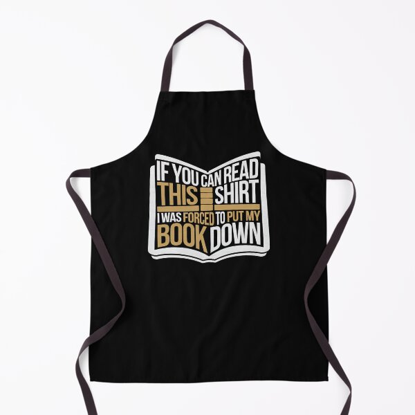 Item preview, If You Can Read This Shirt I Was Forced To Put My Book Down - This unique gift is perfect for any book lover who wants to humorously showcase their passion for reading. designed and sold by ZyziowskyArt.