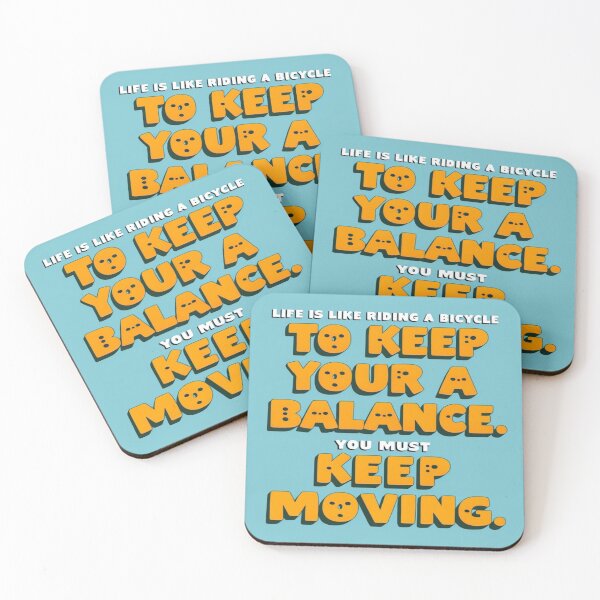 Item preview, Life is like riding a bicycle. To keep your balance, you must keep moving. designed and sold by andrew758.